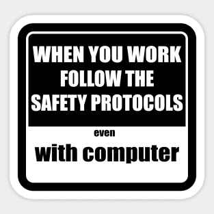 Safety protocols with computer Sticker